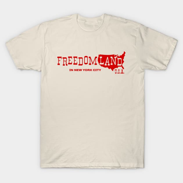 Freedomland U.S.A. T-Shirt by passport2dreams